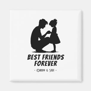 Daddy-Daughter Best Friend Forever - Individuelle Magnet