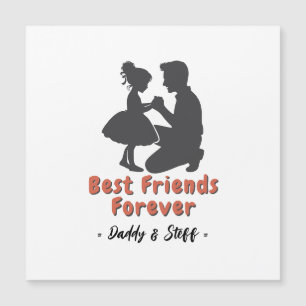 Daddy-Daughter Best Friend Forever - Individuelle Magnetkarte