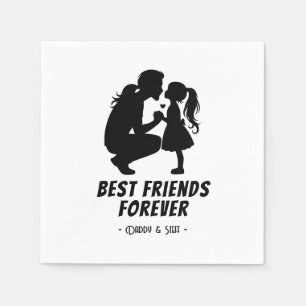 Daddy-Daughter Best Friend Forever - Individuelle Serviette
