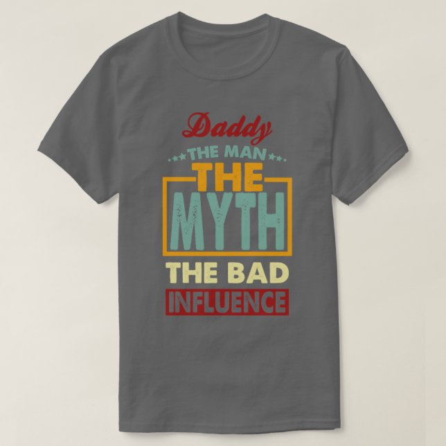 Daddy der schlechte Einfluss T-Shirt (Design vorne)