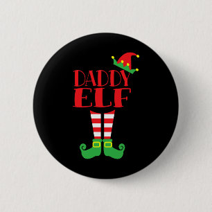 Daddy Elf Weihnachtssaison Vaters Mama Matching Te Button