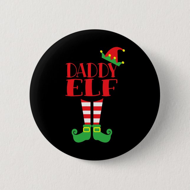 Daddy Elf Weihnachtssaison Vaters Mama Matching Te Button (Vorderseite)
