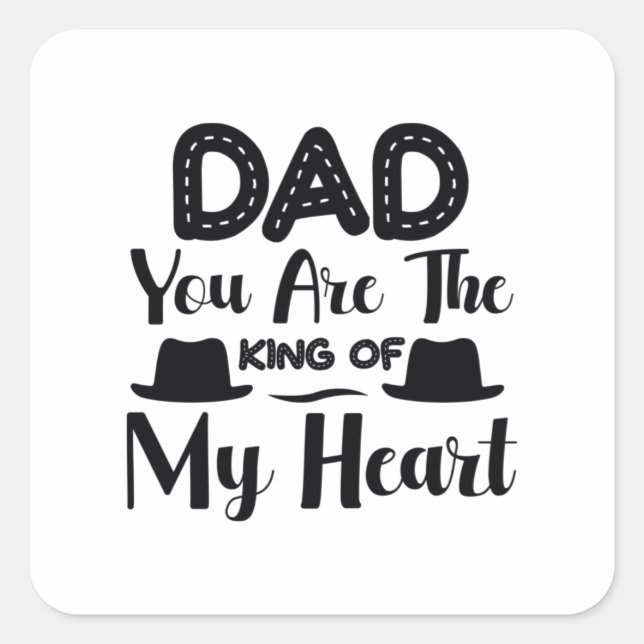 Daddy Geschenk bist du der König meines Herzens Quadratischer Aufkleber (Vorderseite)