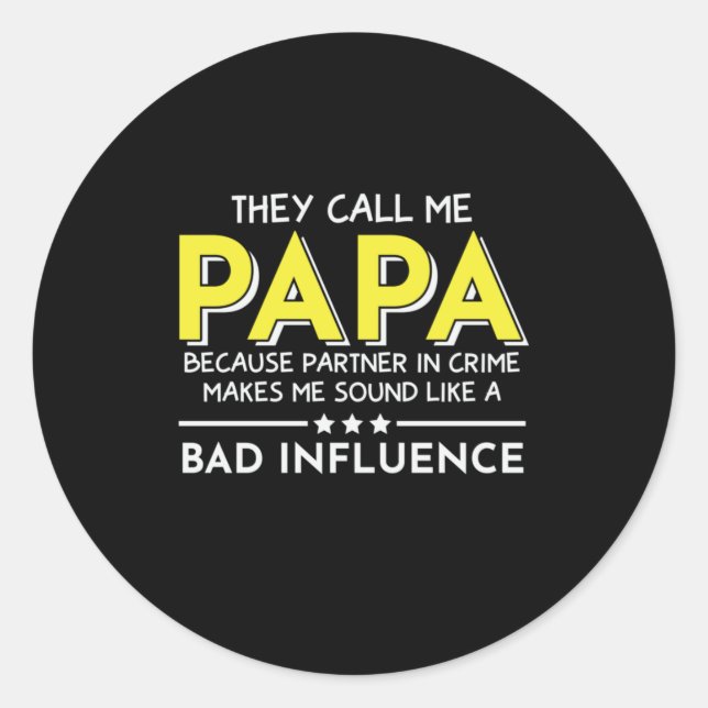 Daddy Geschenk, das sie mich Papas nennen Runder Aufkleber (Vorderseite)