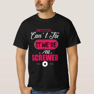 Daddy Geschenk, wenn Opa nicht reparieren kann T-Shirt
