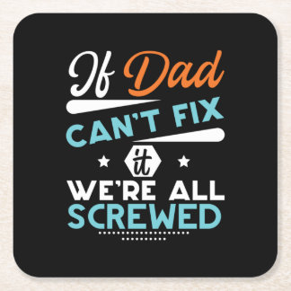 Daddy Geschenk, wenn Vater nicht reparieren kann Rechteckiger Pappuntersetzer
