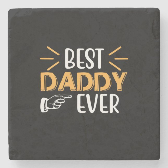 Daddy Gift Best Daddy Ever Steinuntersetzer (Vorderseite)