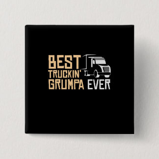 Daddy Gift Best Truckin Grumpa je Button