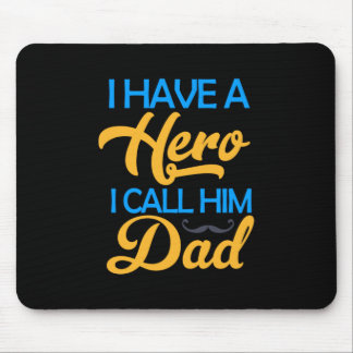 Daddy Gift I Call Him Dad Mousepad