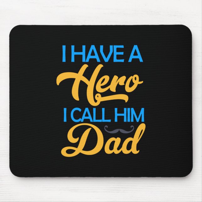 Daddy Gift I Call Him Dad Mousepad (Vorne)