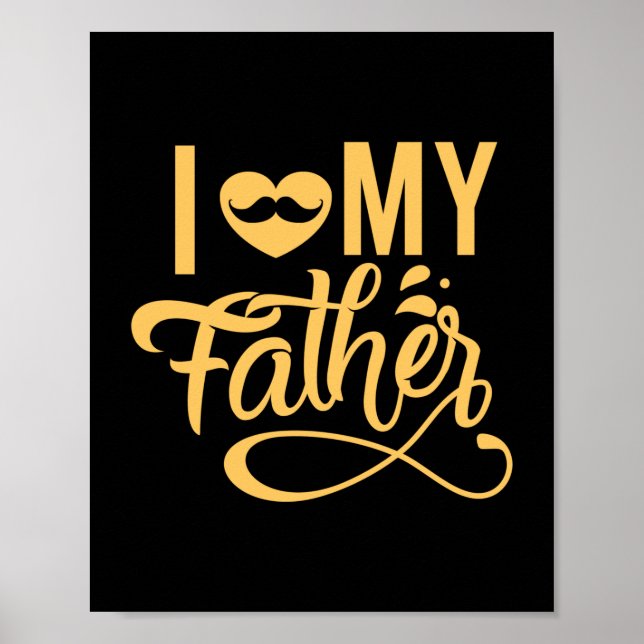 Daddy Gift I Liebe Mein Vater Poster (Vorne)