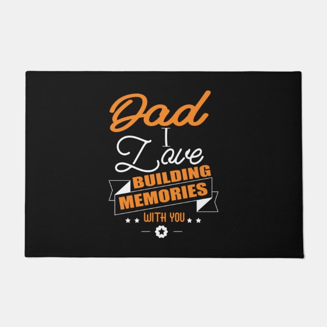 Daddy Gift Liebe Gebäude Erinnerungen mit dir Fußmatte (Vorderseite)