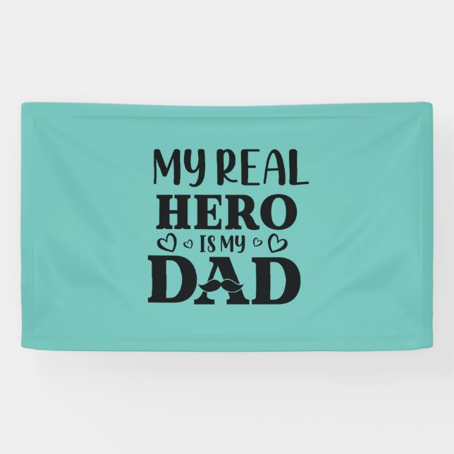 Daddy Gift mein echter Held ist mein Held Banner (Horizontal)