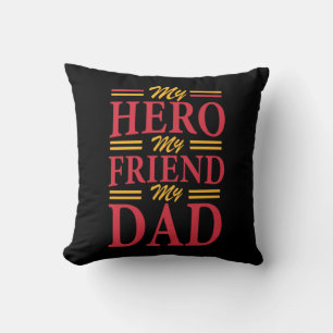Daddy Gift My Hero Friend Vater Kissen