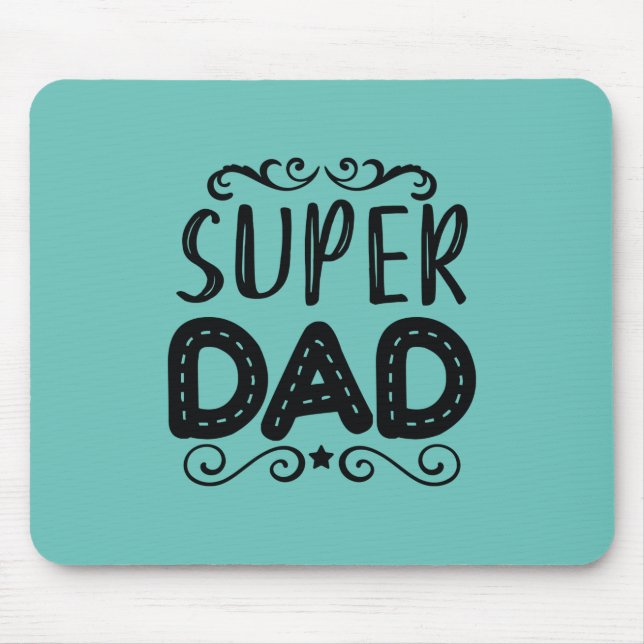 Daddy Gift Proud Super Vater Mousepad (Vorne)