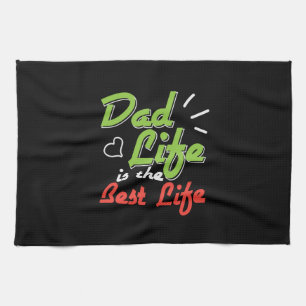 Daddy Gift Vater Leben ist das beste Leben Geschirrtuch