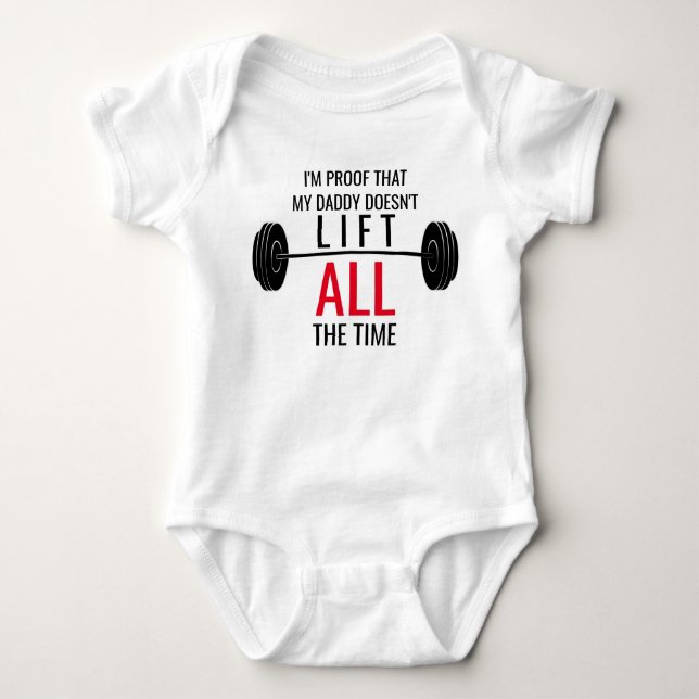 Daddy hebt nicht die ganze Zeit das Baby Shirt (Vorderseite)