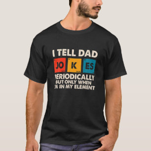 Daddy I SAGE VATER JOKES REGELMÄSSIG VATER Day T-Shirt