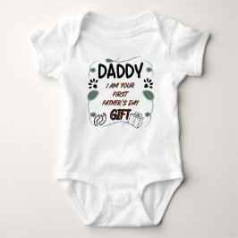 Daddy, ich bin dein erstes Geschenk zum Vater Baby Strampler