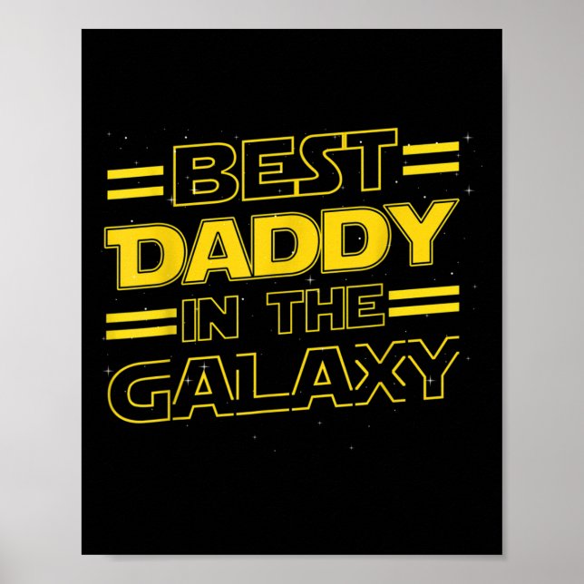 Daddy In The Galaxy Funny Fathers Day Gift For Men Poster (Vorne)