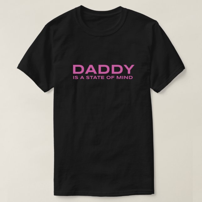 Daddy ist ein Staat des T - Shirt (Design vorne)
