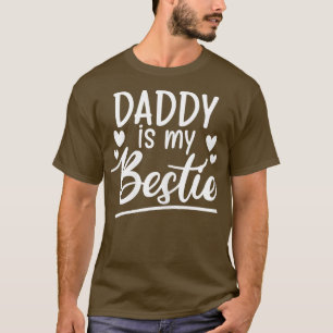 Daddy ist mein Bestie lustiges Geschenk von Vater  T-Shirt