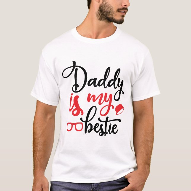DADDY IST MEINE BESTE, NIEDLICHE VATER-WERBUNG T-Shirt (Vorderseite)