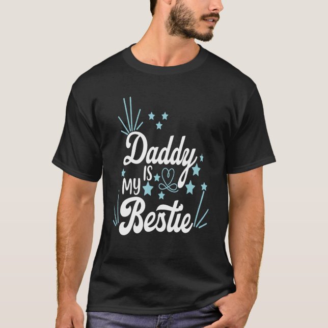 Daddy ist meine Bestie 4 T-Shirt (Vorderseite)