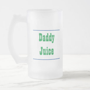 Daddy Juice Frosted Glass Mug