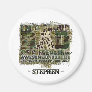 Daddy Life. Total Nail It - Camouflage T - Shirt Magnet