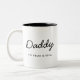 Daddy | Moderne Kinder am Tag des Vaters nennen Sk Zweifarbige Tasse (Links)