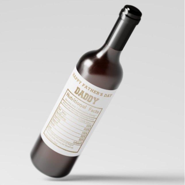 Daddy Nutritional Facts Vatertag Weinetikett (Von Creator hochgeladen)