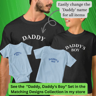 Daddy (oder irgendein Name) Matching Daddy's Boy T-Shirt