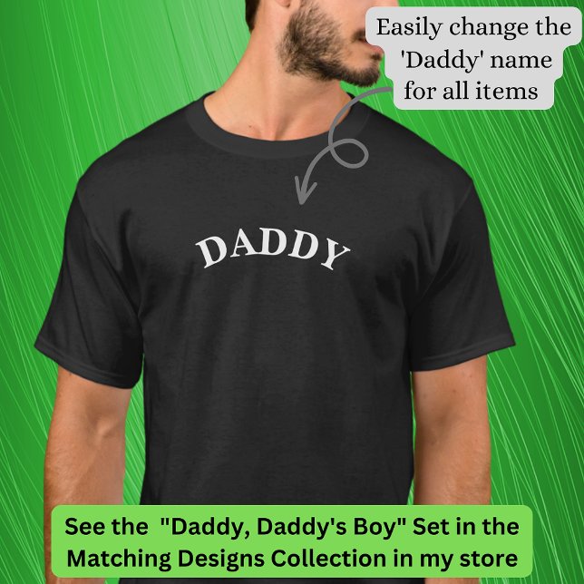 Daddy (oder irgendein Name) Matching to Daddy's Bo T-Shirt (Von Creator hochgeladen)