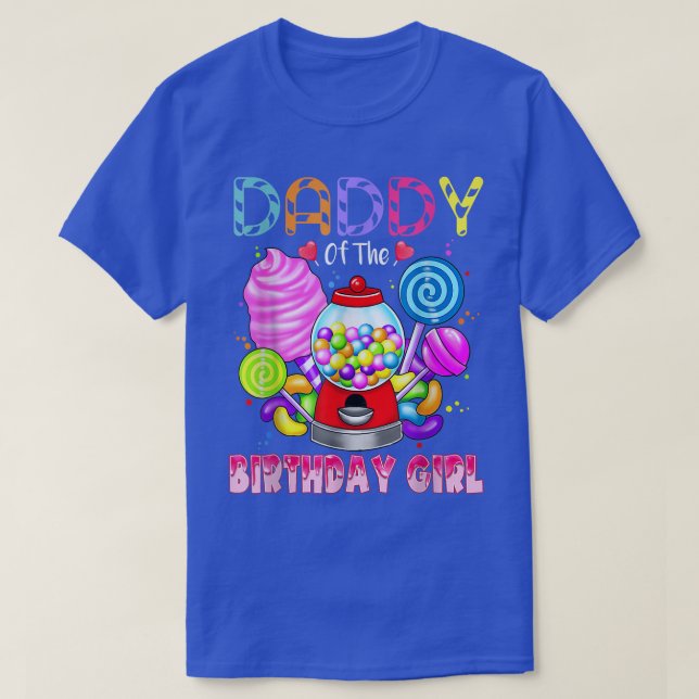 Daddy Of The Birthday Girl Candyland Candy Birthda T-Shirt (Design vorne)