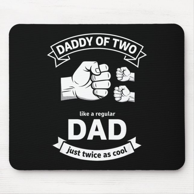 Daddy Of Two Dad Funny Father Of Two Fathers Day B Mousepad (Vorne)