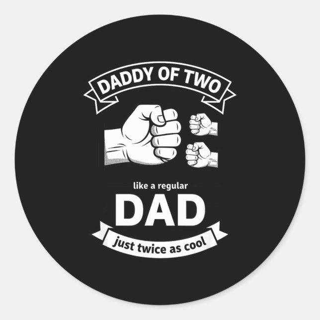 Daddy Of Two Dad Funny Father Of Two Fathers Day B Runder Aufkleber (Vorderseite)