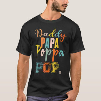 Daddy Papa Poppa Pop Daddy and Me Funny Boy Vater T-Shirt
