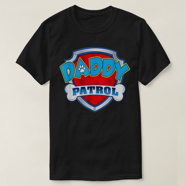 Daddy Patrol Shirt Hund Mama Vater Funny für Männe (Design vorne)