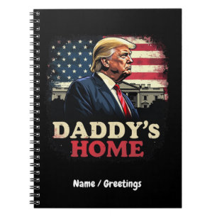 Daddy’s Zuhause 2025 A Patriotic & Funny Take Notizblock