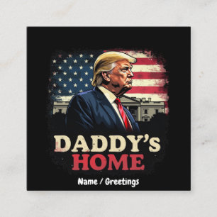 Daddy’s Zuhause 2025 A Patriotic & Funny Take Quadratische Visitenkarte