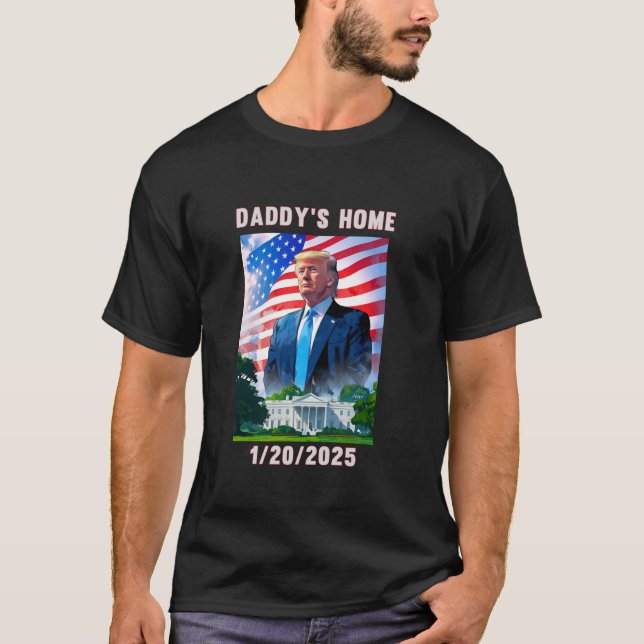 Daddy s Zuhause Donald Trump 2024 T Shirt (Vorderseite)