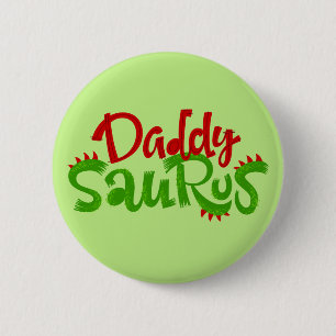 Daddy Saurus Dinosaur Lettering Button