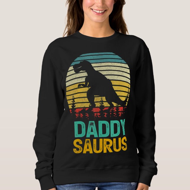 Daddy Saurus Rex Dinosaur Daddysaurus Father's Da Sweatshirt (Vorderseite)