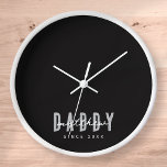 Daddy Seit 20XX Moderne Elegant Simple Uhr<br><div class="desc">Dieses einfache und moderne Design besteht aus san-Serifentypografie.</div>