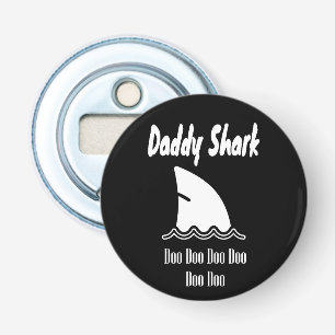 Daddy Shark Doo Doo Trendy Niedlich Song Flaschenöffner