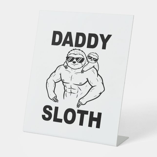 Daddy Sloth Sockelschild (Vorderseite)