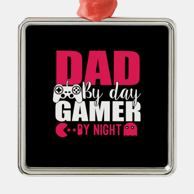 Daddy spendet Vater by Day Gamer by Night Ornament Aus Metall (Vorne)