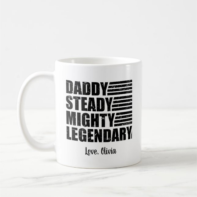 Daddy Steady Mighty Legendary Personalisiert Kaffeetasse (Links)