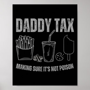Daddy Steuer Sicherstellen, dass es kein Gift Vate Poster